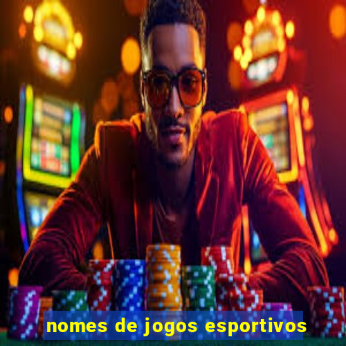 nomes de jogos esportivos